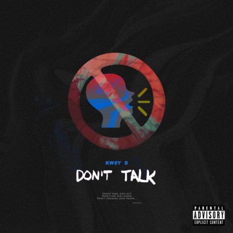 Don't Talk | Boomplay Music