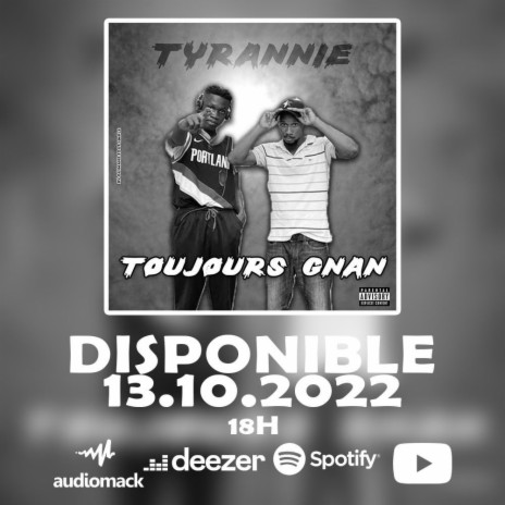 TYRANNIE, Toujours Gnan | Boomplay Music