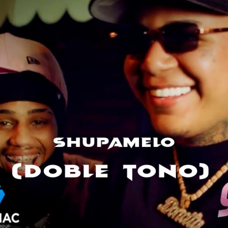 Shupamelo (Kreizy K, Donaty) [DOBLE TONO]