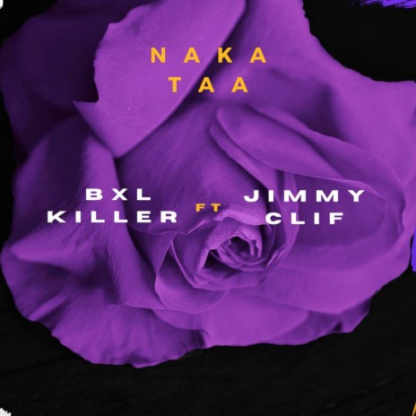 Nakataa ft. Jimmy Clif | Boomplay Music