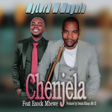 Chenjela ft. Enock Mbewe
