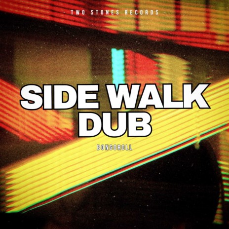 Side walk dub | Boomplay Music