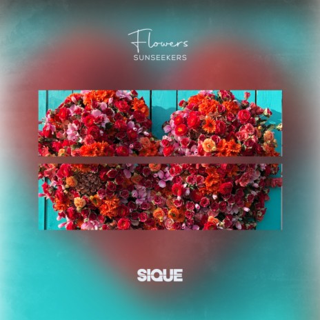 Flowers ft. SIQUE | Boomplay Music