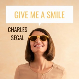 Give Me a Smile