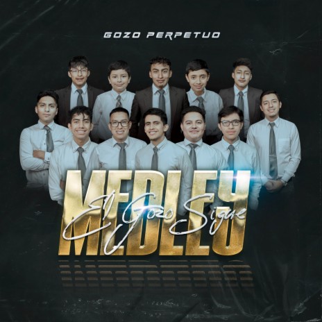 Medley el Gozo Sigue | Boomplay Music