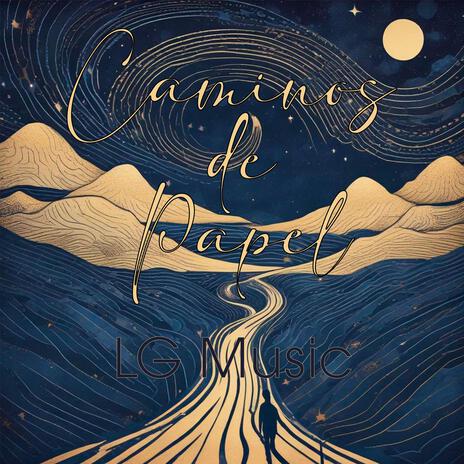 Caminos de Papel | Boomplay Music