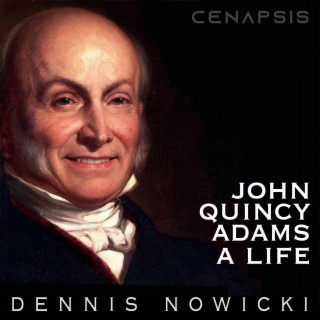 John Quincy Adams (A Life)