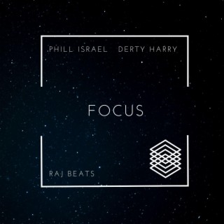 Focus ft. Derty Harry & Raj Beats lyrics | Boomplay Music