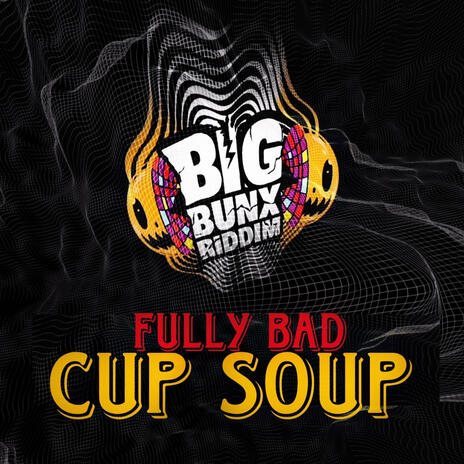 Cup soup (dunce fxck) | Boomplay Music