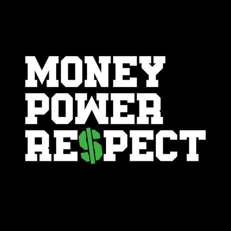 MPR (Money Power Respect) | Boomplay Music