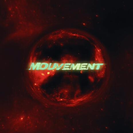 Mouvement | Boomplay Music