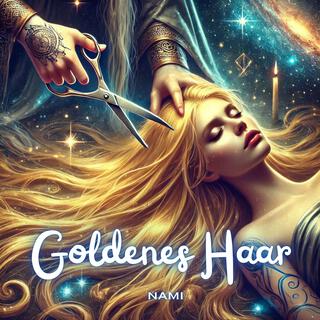 Goldenes Haar