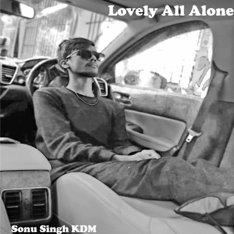 Lovely All Alone | Boomplay Music