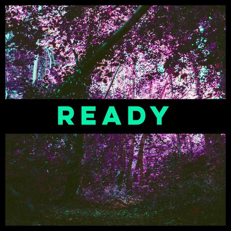 READY | Boomplay Music