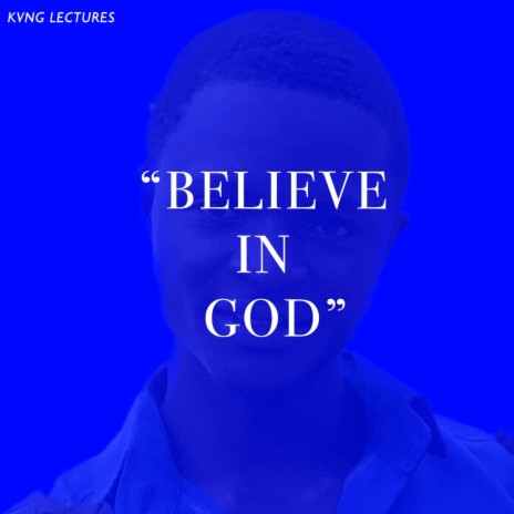 BELIEVE IN GOD | Boomplay Music