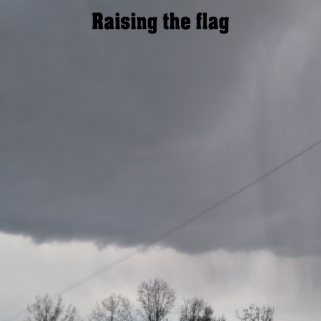 Raising the Flag (Phonogram)