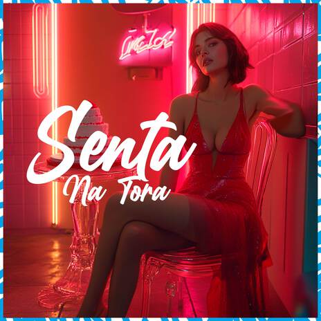 Senta Na Tora ft. wBoy | Boomplay Music