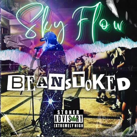 Beanstoked - Skyflow | Boomplay Music