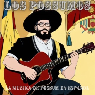 La Muzika De Possum En Español