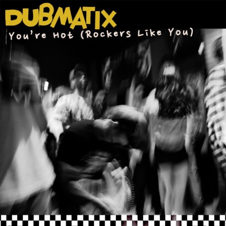 You're Hot (Rockers Like You) | Boomplay Music