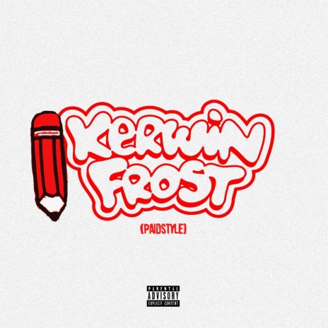 Kerwin Frost (Paidstyle) | Boomplay Music