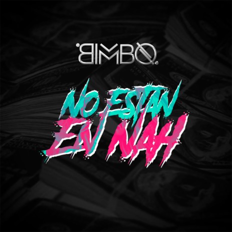 No Estan En Nah | Boomplay Music