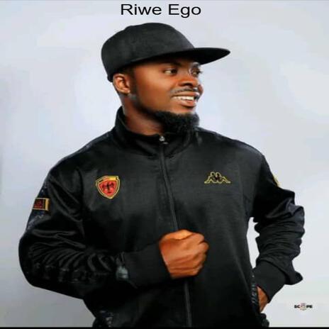 Riwe Ego | Boomplay Music