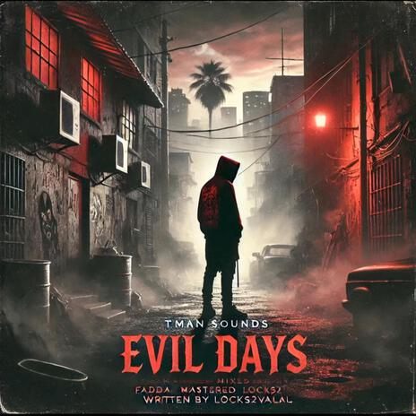 Evil Days | Boomplay Music