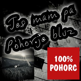 Jes mam pa Pohorje bluz