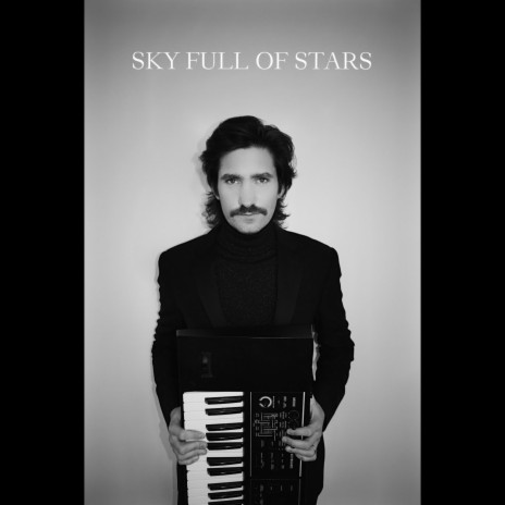 Sky Full Of Stars | Boomplay Music