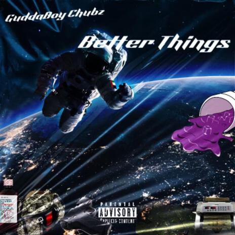 Better Things | Boomplay Music