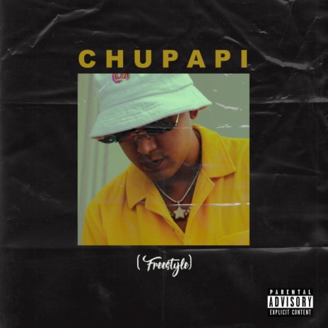 Chupapi (Freestyle) | Boomplay Music