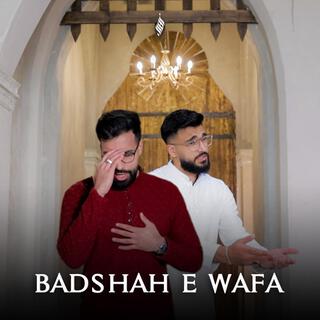 Badshah E Wafa