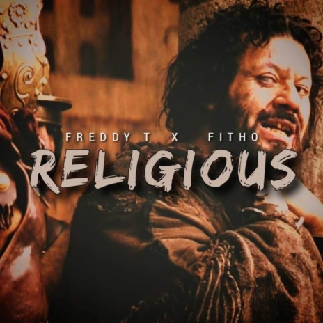 RELIGIOUS ft. Fitho