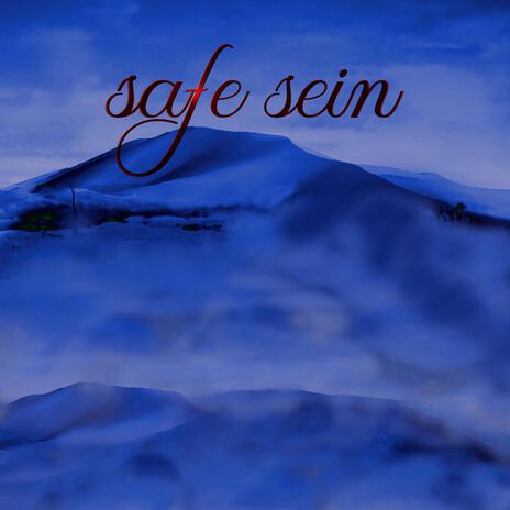 safe sein | Boomplay Music