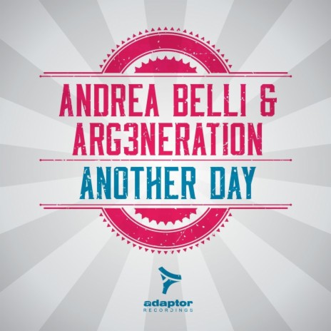 Another Day (Radio Edit) ft. ARG3neration | Boomplay Music