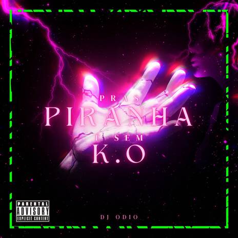 PRAS PIRANHA É SEM K.O ft. Mc Sincero | Boomplay Music