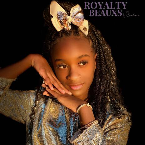 Royalty Beauxs | Boomplay Music