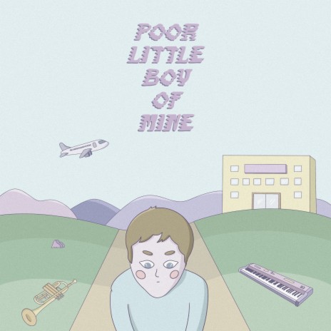 Poor Little Boy Of Mine | Boomplay Music