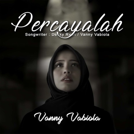 Percayalah | Boomplay Music