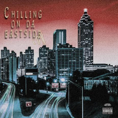 Chilling On The Eastside | Boomplay Music