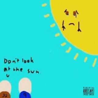 Don't Look At The Sun