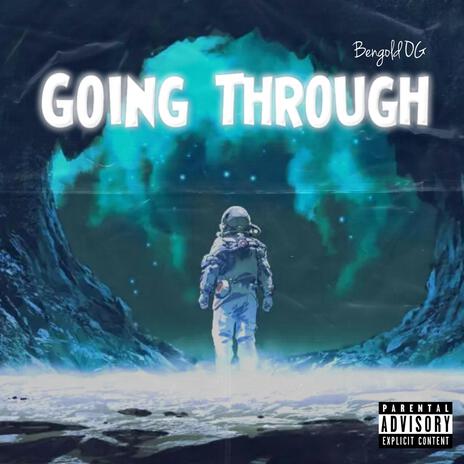 Going Through | Boomplay Music