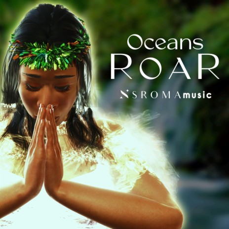 Oceans Roar | Boomplay Music