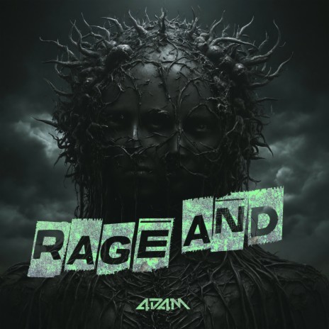 Rage And | Boomplay Music