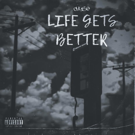 Life Gets Better | Boomplay Music