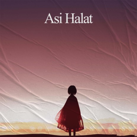 Asi Halat | Boomplay Music