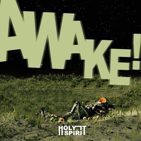 Awake! | Boomplay Music