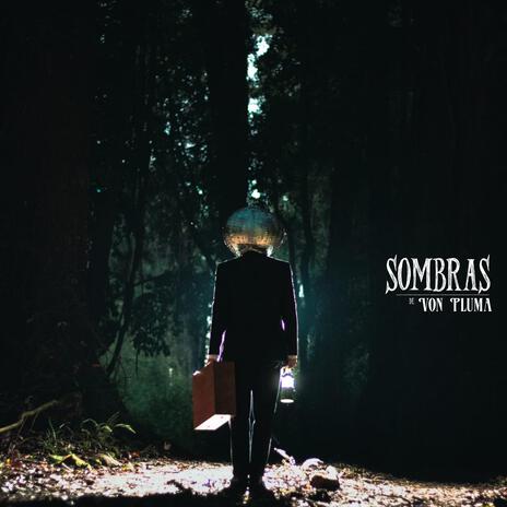 Sombras | Boomplay Music