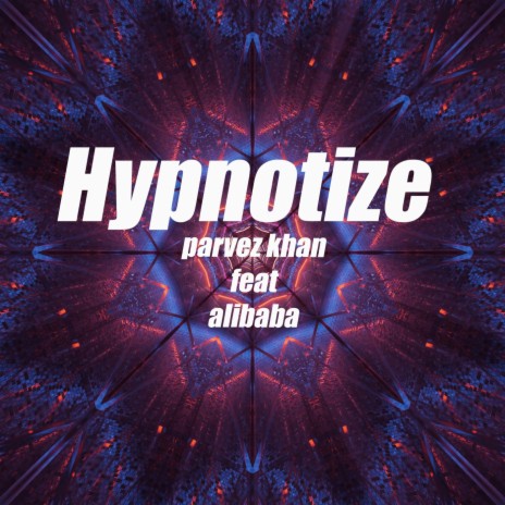 Hypnotize (feat. Alibaba) | Boomplay Music